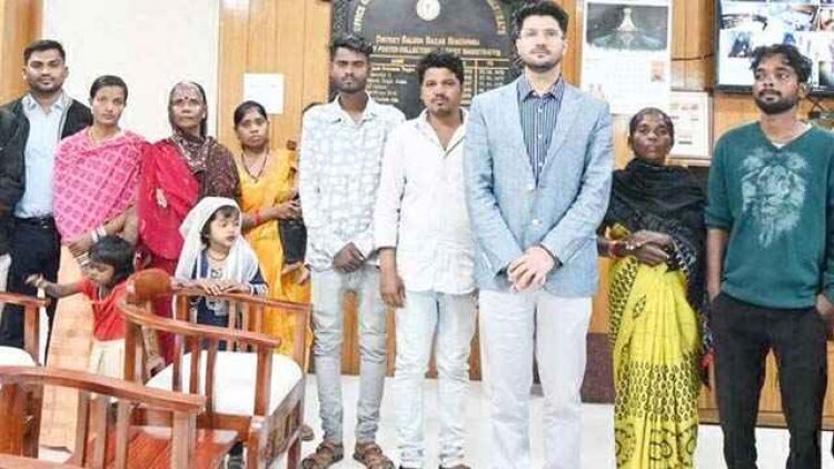 मजदूरी का झांसा देकर छत्तीसगढ़ से महाराष्ट्र ले जाकर 27 मजदूरों को बेचने वाला दलाल पकड़ा, कलेक्टर दीपक सोनी ने कराई मजदूरों की घर वापसी