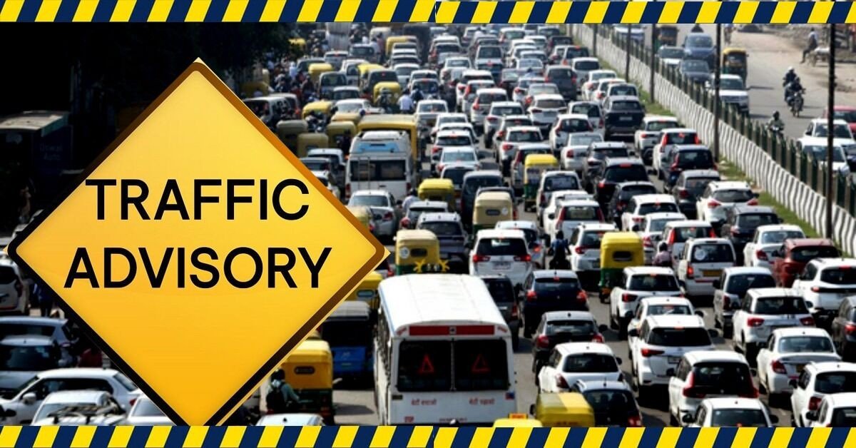 दिल्ली-एनसीआर ट्रैफिक एडवाइजरी: 23 जुलाई तक इन रास्तों पर लगेगा प्रतिबंध, जानें वैकल्पिक मार्ग
